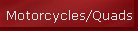 Motorcycles/Quads